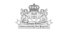 THE CROWN COLLECTION OF INTERNATIONALLY FINE PROPERTIES trademark