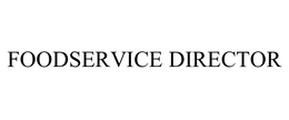 FOODSERVICE DIRECTOR trademark