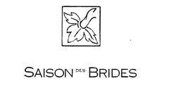 SAISON DES BRIDES trademark