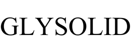 GLYSOLID trademark