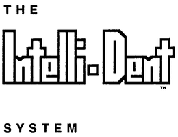 THE INTELLI-DENT SYSTEM trademark
