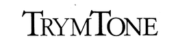 TRYMTONE trademark