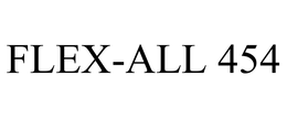 FLEX-ALL 454 trademark