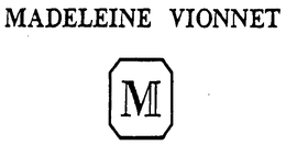 M MADELEINE VIONNET trademark