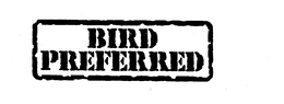 BIRD PREFERRED trademark