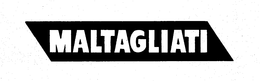 MALTAGLIATI trademark
