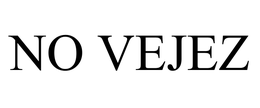 NO VEJEZ trademark