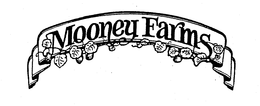 MOONEY FARMS trademark