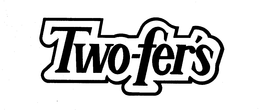 TWO-FER'S trademark