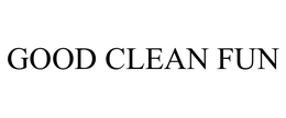 GOOD CLEAN FUN trademark