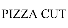 PIZZA CUT trademark