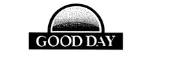 GOOD DAY trademark