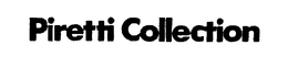 PIRETTI COLLECTION trademark