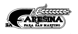 LA FARESINA FARA SAN MARTINO trademark