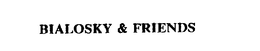 BIALOSKY & FRIENDS trademark
