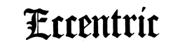 ECCENTRIC trademark