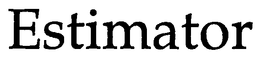 ESTIMATOR trademark