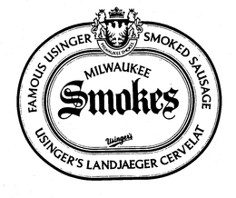 FAMOUS USINGER SMOKED SAUSAGE MILWAUKEE SMOKES USINGER'S LANDJAEGER CERVELAT trademark