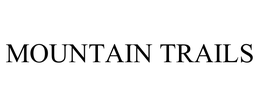 MOUNTAIN TRAILS trademark