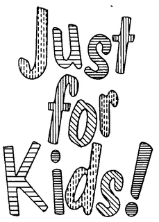 JUST FOR KIDS! trademark