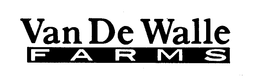 VAN DE WALLE FARMS trademark