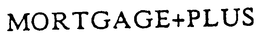 MORTGAGE+PLUS trademark