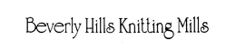 BEVERLY HILLS KNITTING MILLS trademark