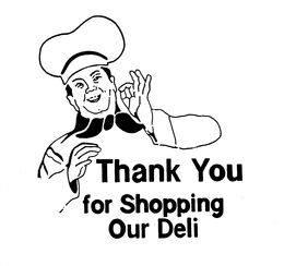 THANK YOU FOR SHOPPING OUR DELI trademark