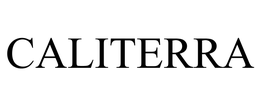 CALITERRA trademark