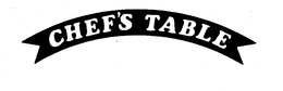 CHEF'S TABLE trademark