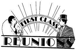 FIRST CLASS REUNIONS trademark