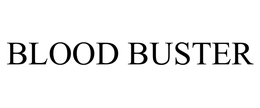BLOOD BUSTER trademark