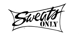 SWEATS ONLY trademark
