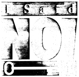 I SAID NO trademark