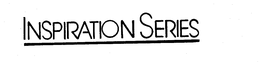 INSPIRATION SERIES trademark