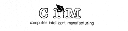 CIM COMPUTER INTELLIGENT MANUFACTURING trademark