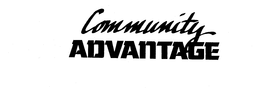 COMMUNITY ADVANTAGE trademark