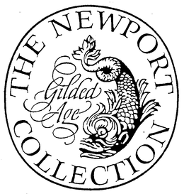 THE NEWPORT COLLECTION GILDED AGE trademark