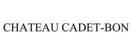 CHATEAU CADET-BON trademark