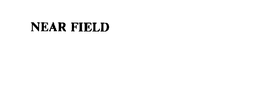 NEAR FIELD trademark