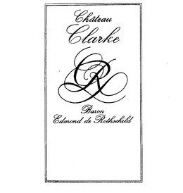 CHATEAU CLARKE CR BARON EDMOND DE ROTHSCHILD trademark