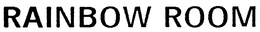 RAINBOW ROOM trademark