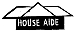 HOUSE AIDE trademark