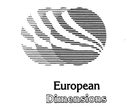 EUROPEAN DIMENSIONS trademark