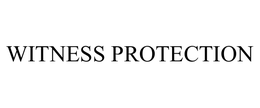 WITNESS PROTECTION trademark
