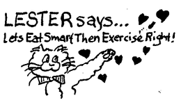 LESTER SAYS...LETS EAT SMART THEN EXERCISE RIGHT] trademark