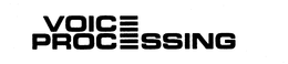 VOICE PROCESSING trademark