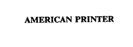 AMERICAN PRINTER trademark