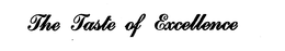 THE TASTE OF EXCELLENCE trademark