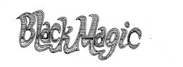 BLACK MAGIC trademark